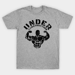 UNDER CONSTRUCTION BODYBUILDER T-Shirt